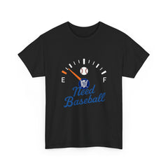 Need Baseball Fuel Needle Tee Shirt - Unisex Heavy Cotton Casual Fit