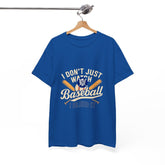 I Don't Just Watch Baseball, I Bleed It T-Shirt β Baseball Fan Tee