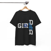 Girl Dad with LA Logo Tee Shirt - Unisex Heavy Cotton Casual Fit