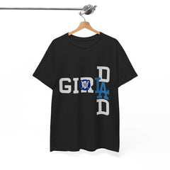 Girl Dad with LA Logo Tee Shirt - Unisex Heavy Cotton Casual Fit