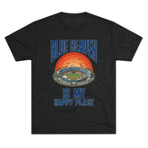 Blue Heaven Is My Happy Place Tee - Tri-Blend Crew T-Shirt