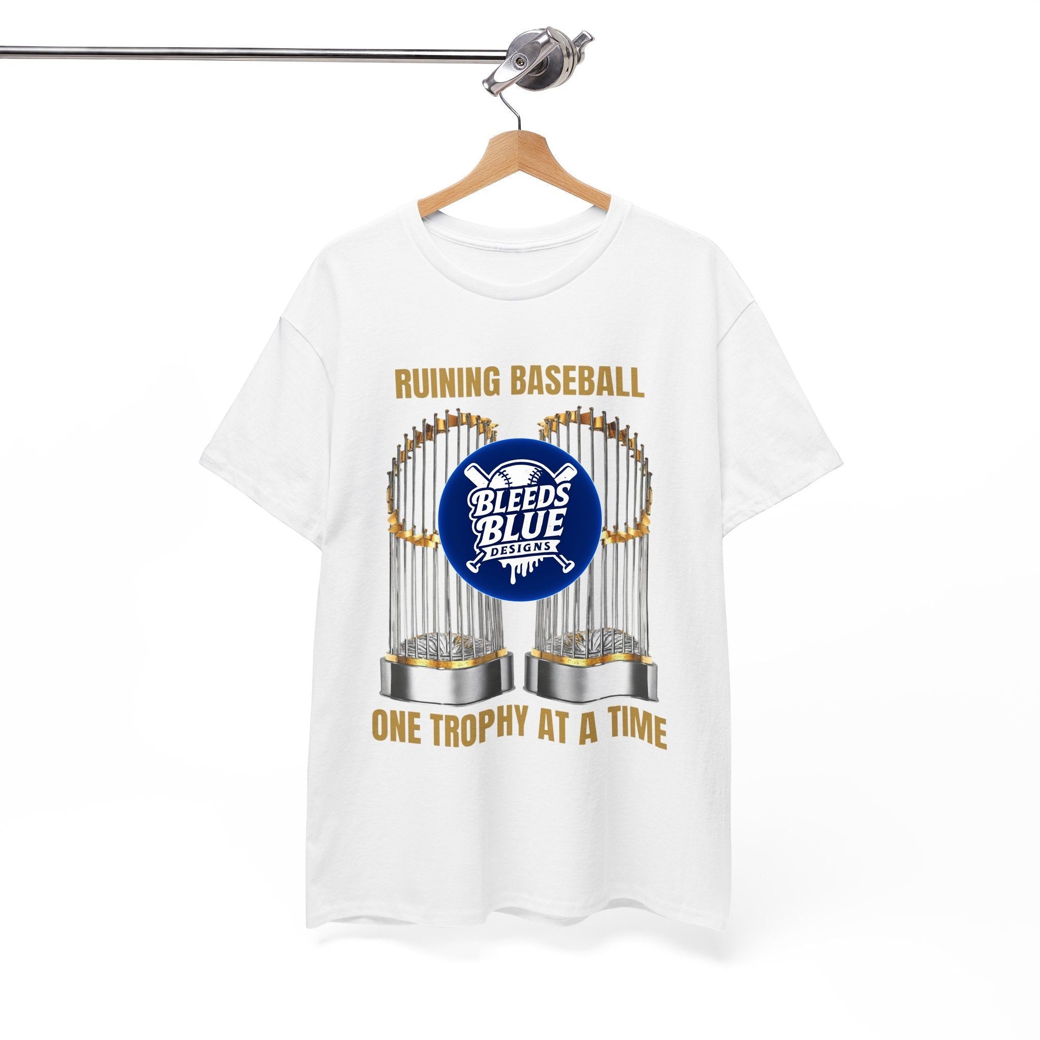 Ruining Baseball One Trophy At A Time Tee Shirt - Unisex Heavy Cotton Casual Fit
