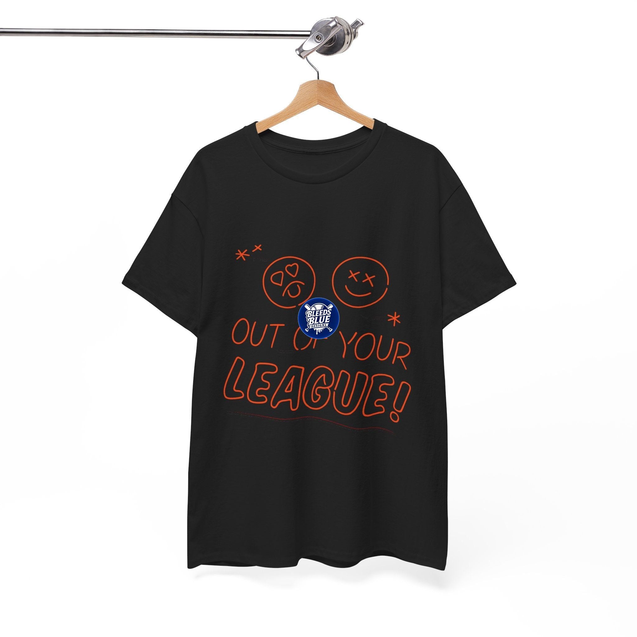 Out of Your League Tee Shirt - Unisex Heavy Cotton Casual Fit