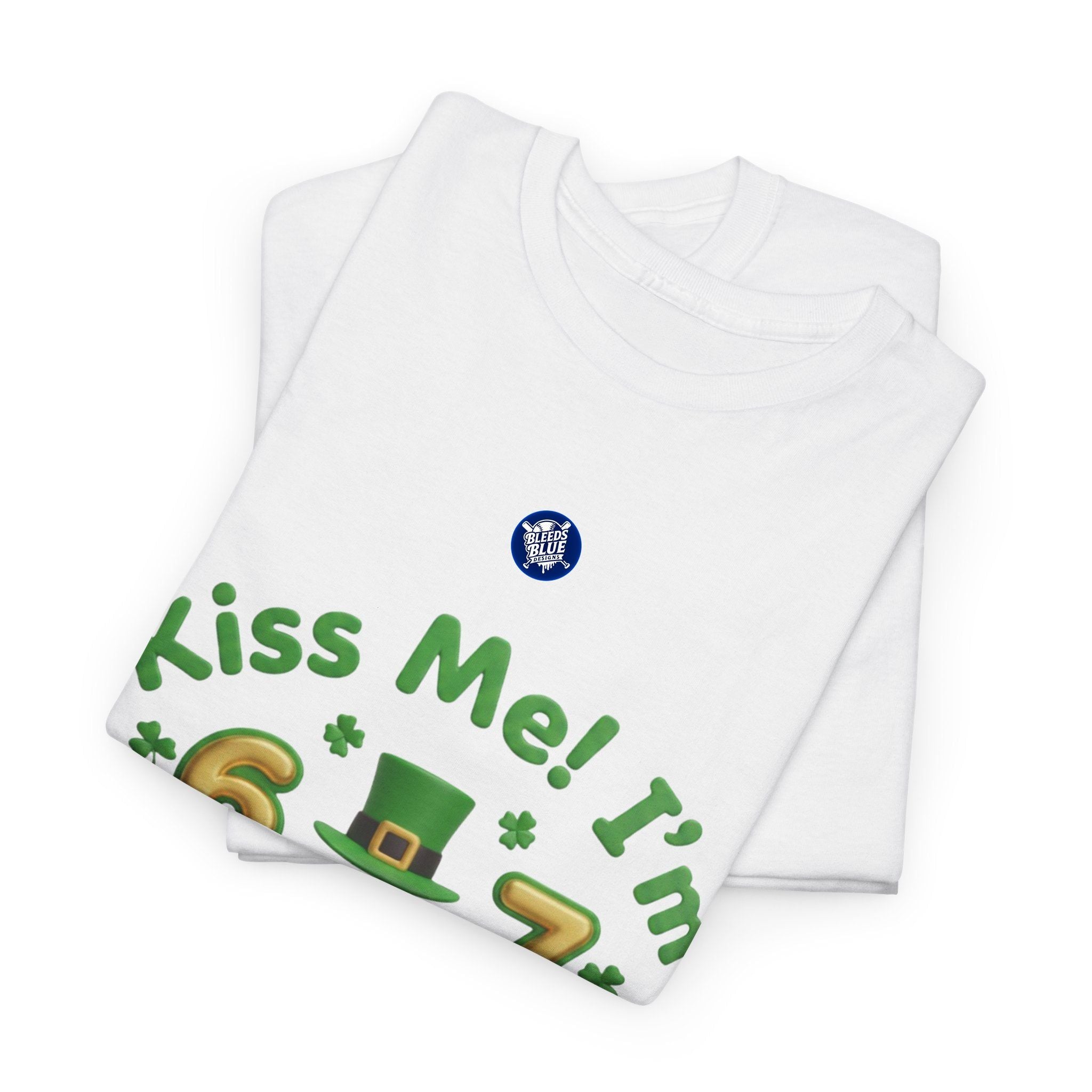 Kiss Me! I’m 6-7 St. Patrick’s Day T-Shirt