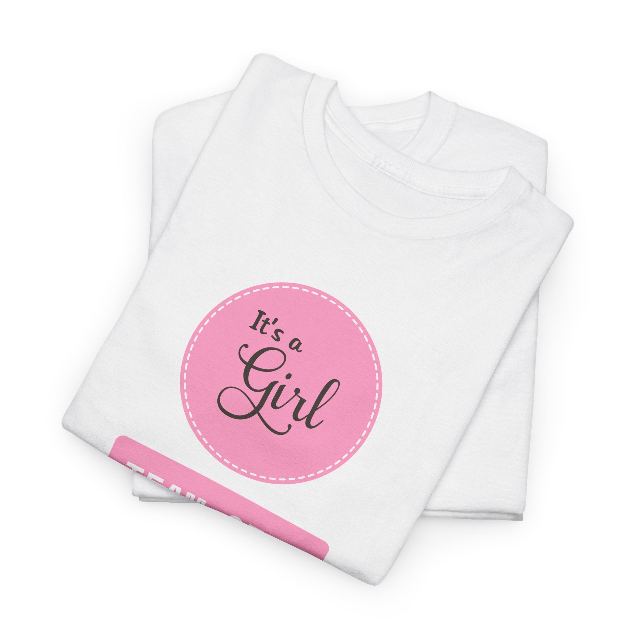 It’s a Girl "Team Girl" Baby Guess Tee — Gender Reveal/Newborn Announcement T-Shirt