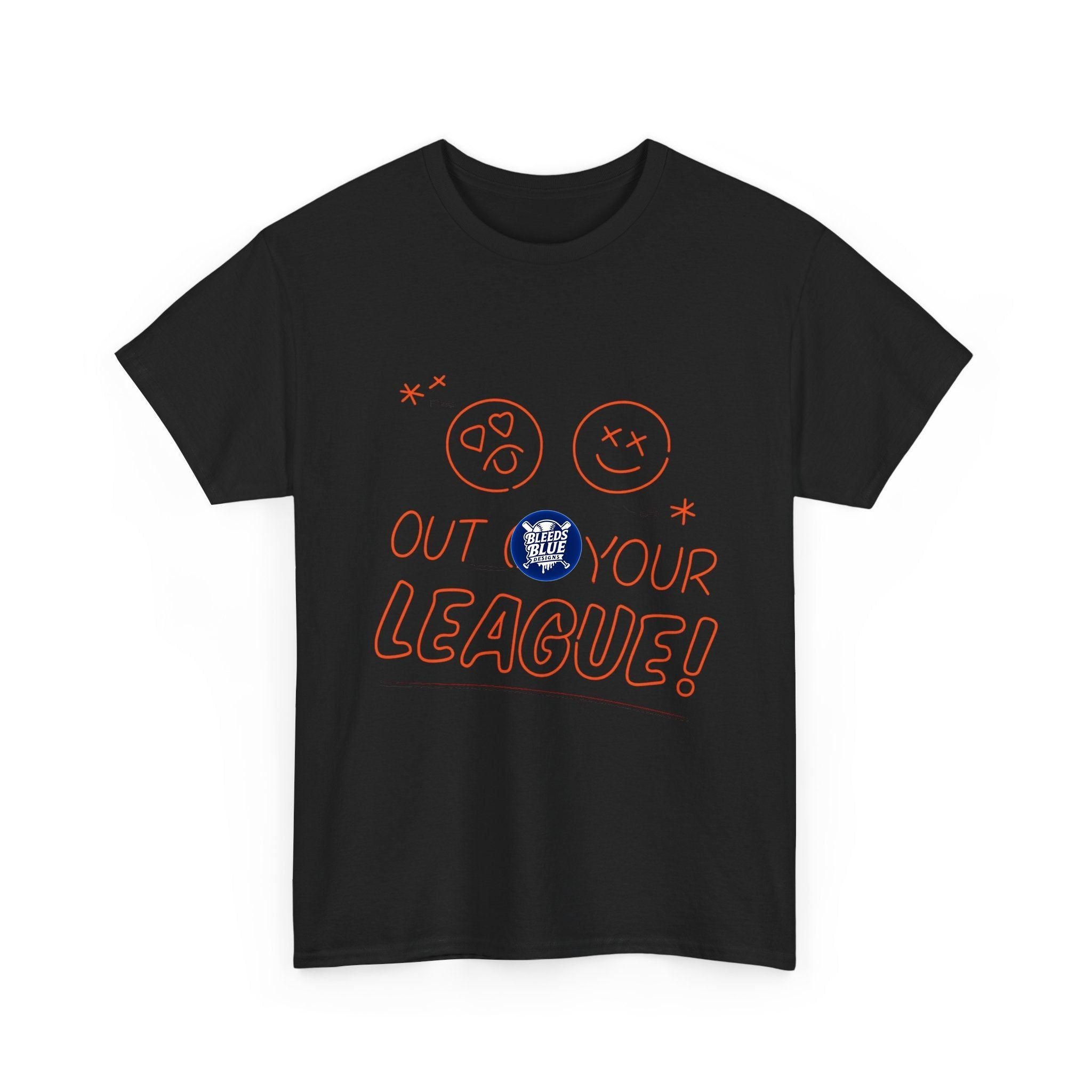 Out of Your League Tee Shirt - Unisex Heavy Cotton Casual Fit