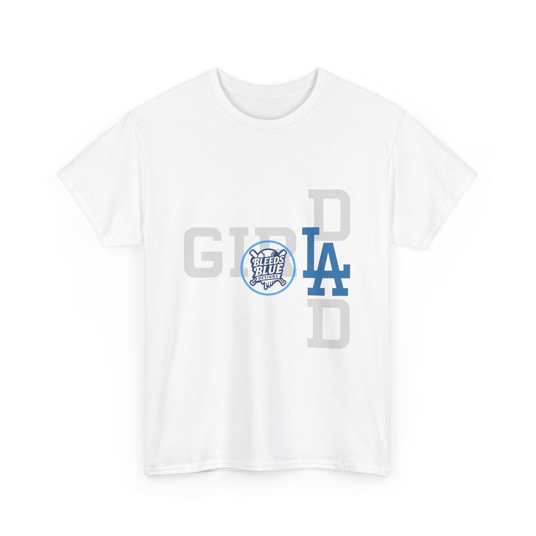 Girl Dad with LA Logo Tee Shirt - Unisex Heavy Cotton Casual Fit