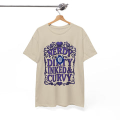 Graphic Tee —Nerdy Dirty Inked & Curvy Feminine Curvy Pride Shirt