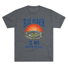 Blue Heaven Is My Happy Place Tee - Tri-Blend Crew T-Shirt
