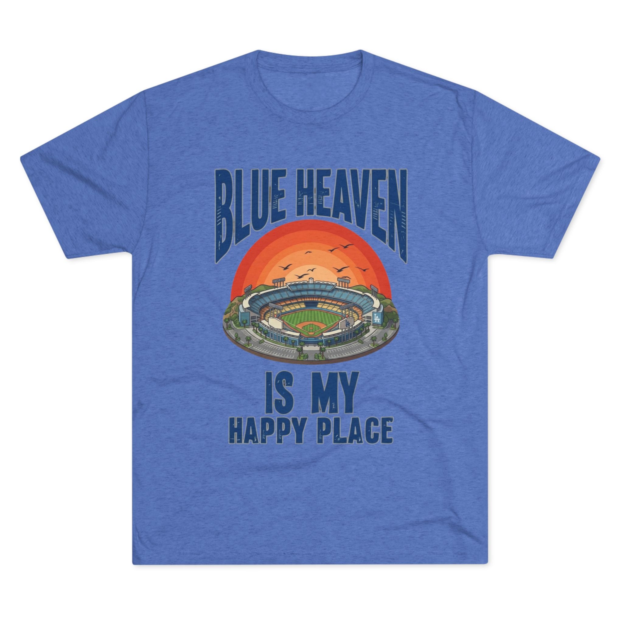 Blue Heaven Is My Happy Place Tee - Tri-Blend Crew T-Shirt
