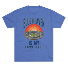 Blue Heaven Is My Happy Place Tee - Tri-Blend Crew T-Shirt