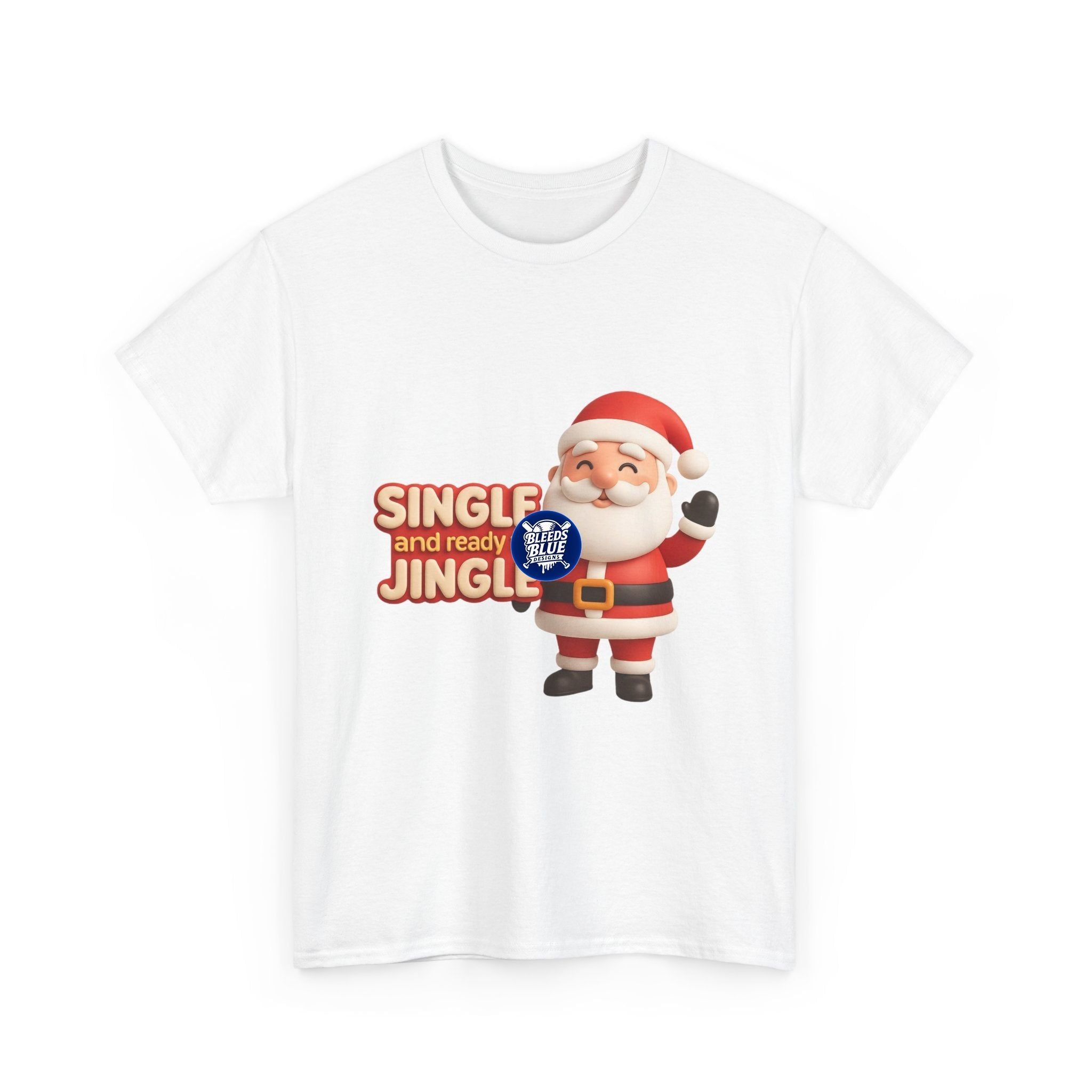 Holiday Santa Single and Ready to Jingle Tee Shirt - Unisex Heavy Cotton Casual Fit