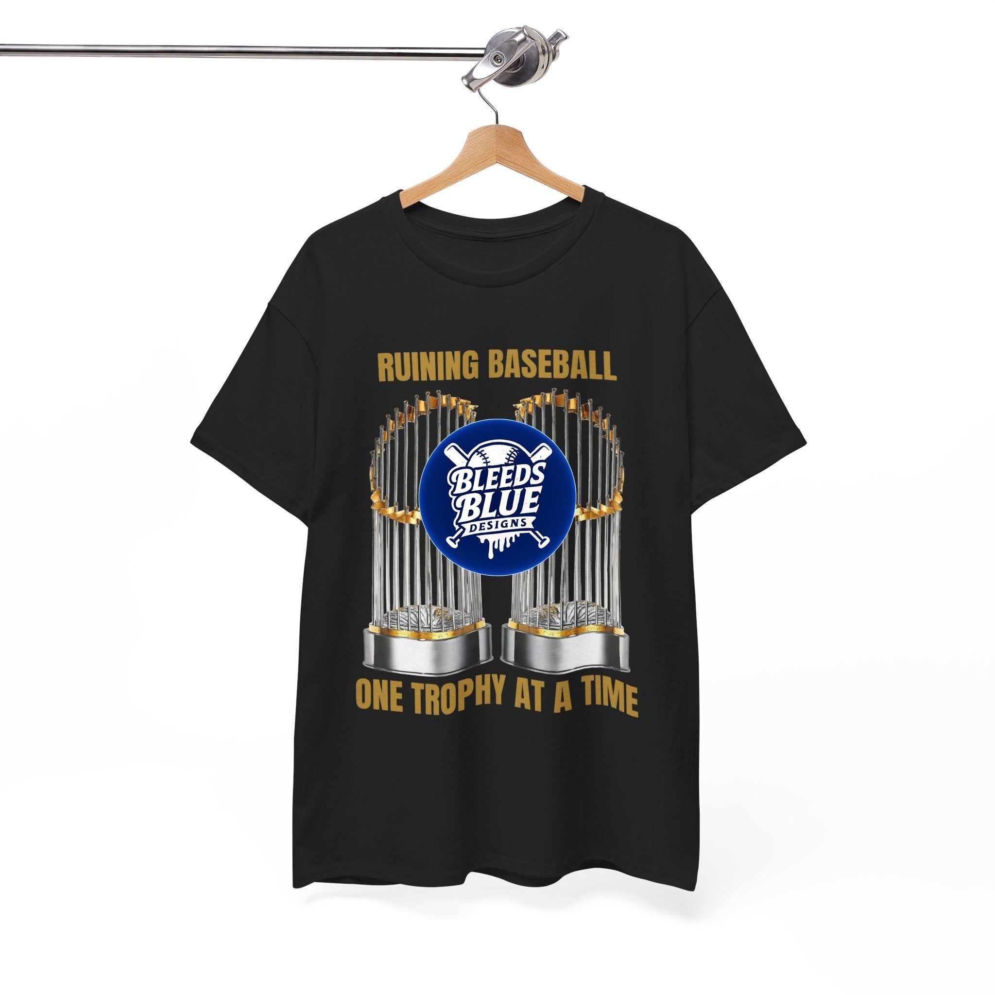 Ruining Baseball One Trophy At A Time Tee Shirt - Unisex Heavy Cotton Casual Fit
