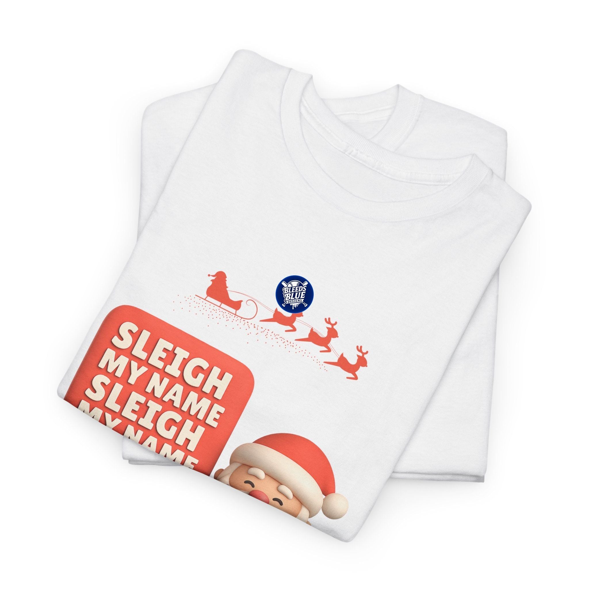 Holiday Santa Sleigh My Name Tee Shirt - Unisex Heavy Cotton Casual Fit