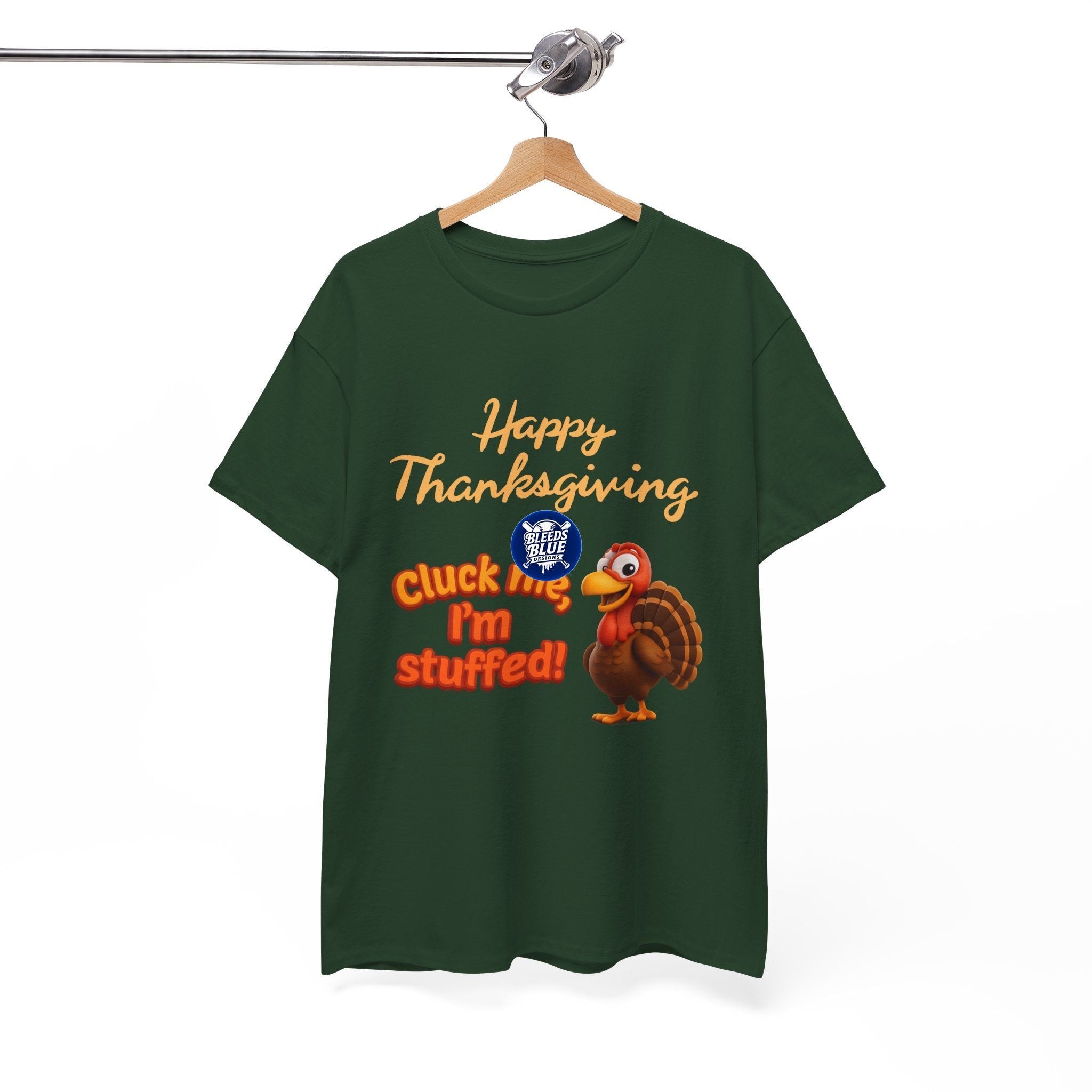 Cluck Me Im Stuffed Thanksgiving Holiday Tee Shirt - Unisex Heavy Cotton Casual Fit
