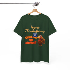 Cluck Me Im Stuffed Thanksgiving Holiday Tee Shirt - Unisex Heavy Cotton Casual Fit