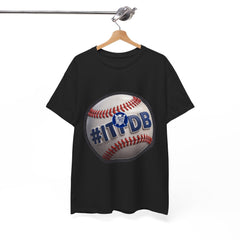Baseball #ITFDB T‑Shirt — Adult Heavy Cotton Casual Fit