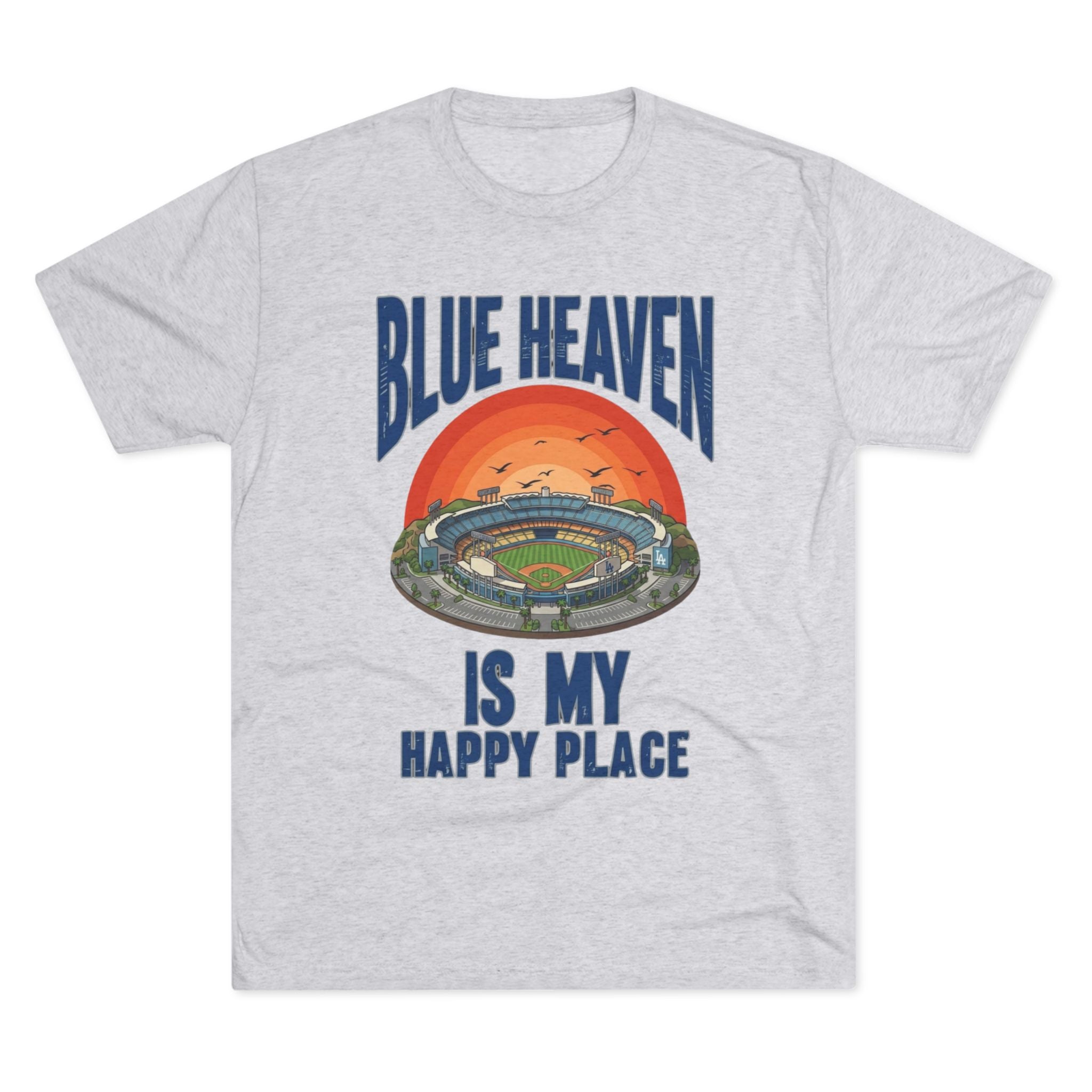 Blue Heaven Is My Happy Place Tee - Tri-Blend Crew T-Shirt