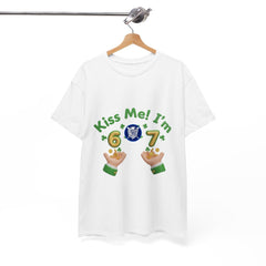 Kiss Me! I’m 6-7 St. Patrick’s Day T-Shirt