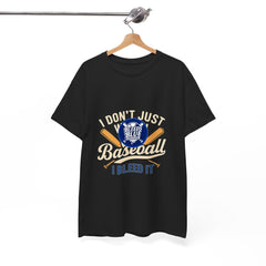 I Don't Just Watch Baseball, I Bleed It T-Shirt — Baseball Fan Tee
