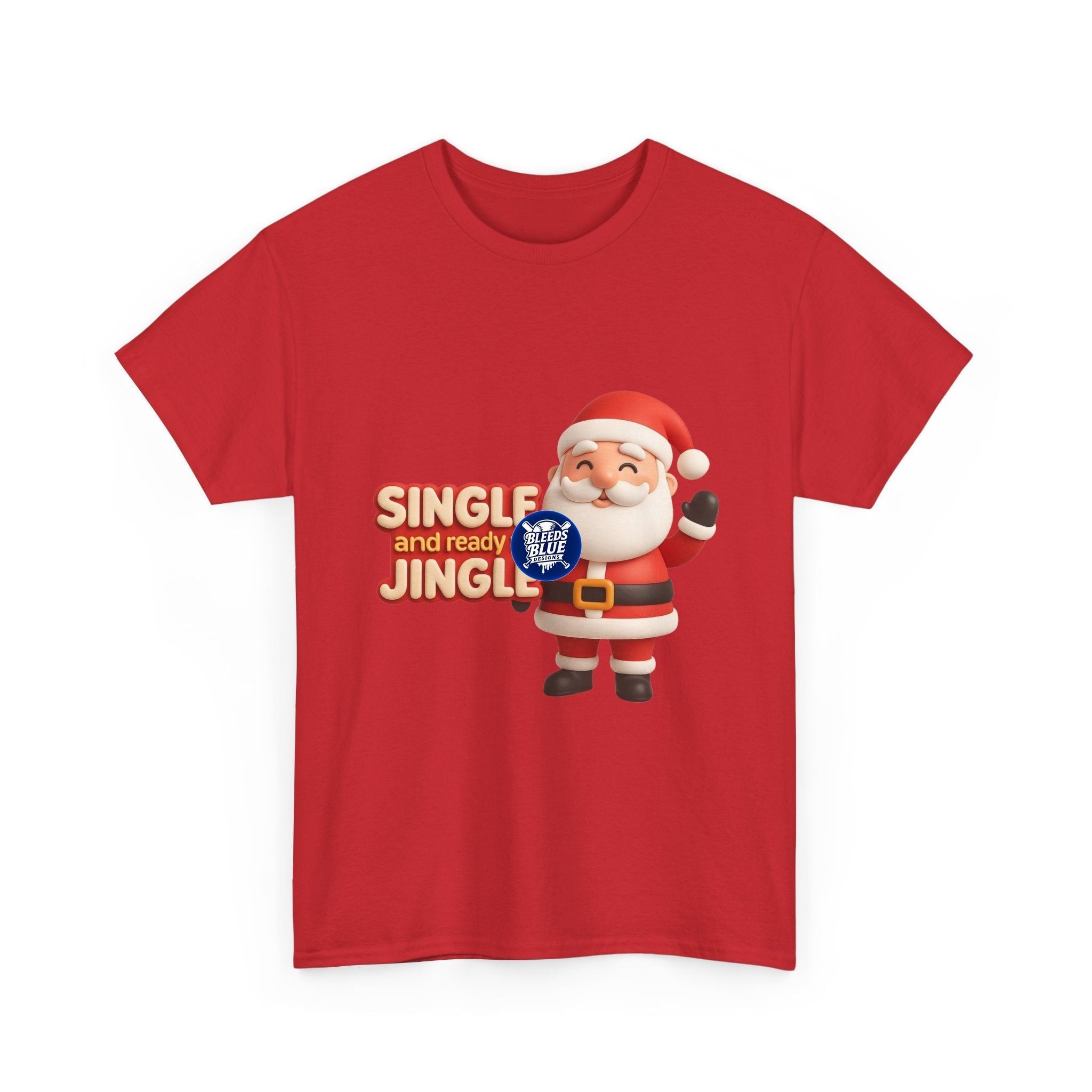 Holiday Santa Single and Ready to Jingle Tee Shirt - Unisex Heavy Cotton Casual Fit