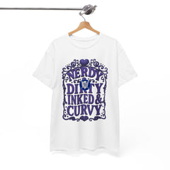Graphic Tee —Nerdy Dirty Inked & Curvy Feminine Curvy Pride Shirt