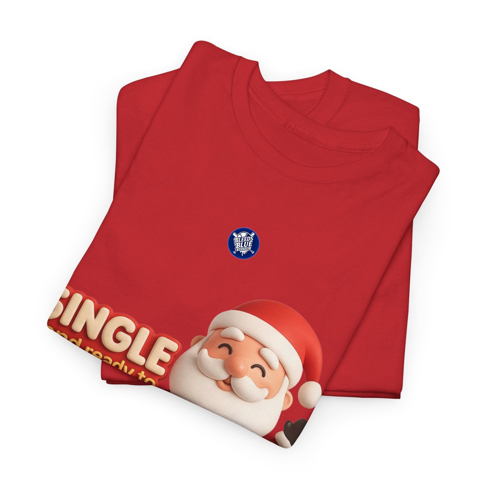 Holiday Santa Single and Ready to Jingle Tee Shirt - Unisex Heavy Cotton Casual Fit