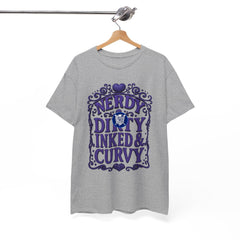 Graphic Tee —Nerdy Dirty Inked & Curvy Feminine Curvy Pride Shirt