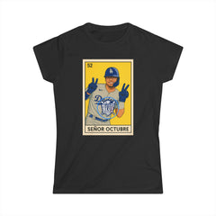 Dodgers Kike Senor Octubre Loteria Card Tee  Shirt - Women's Softstyle Tee Casual Fit