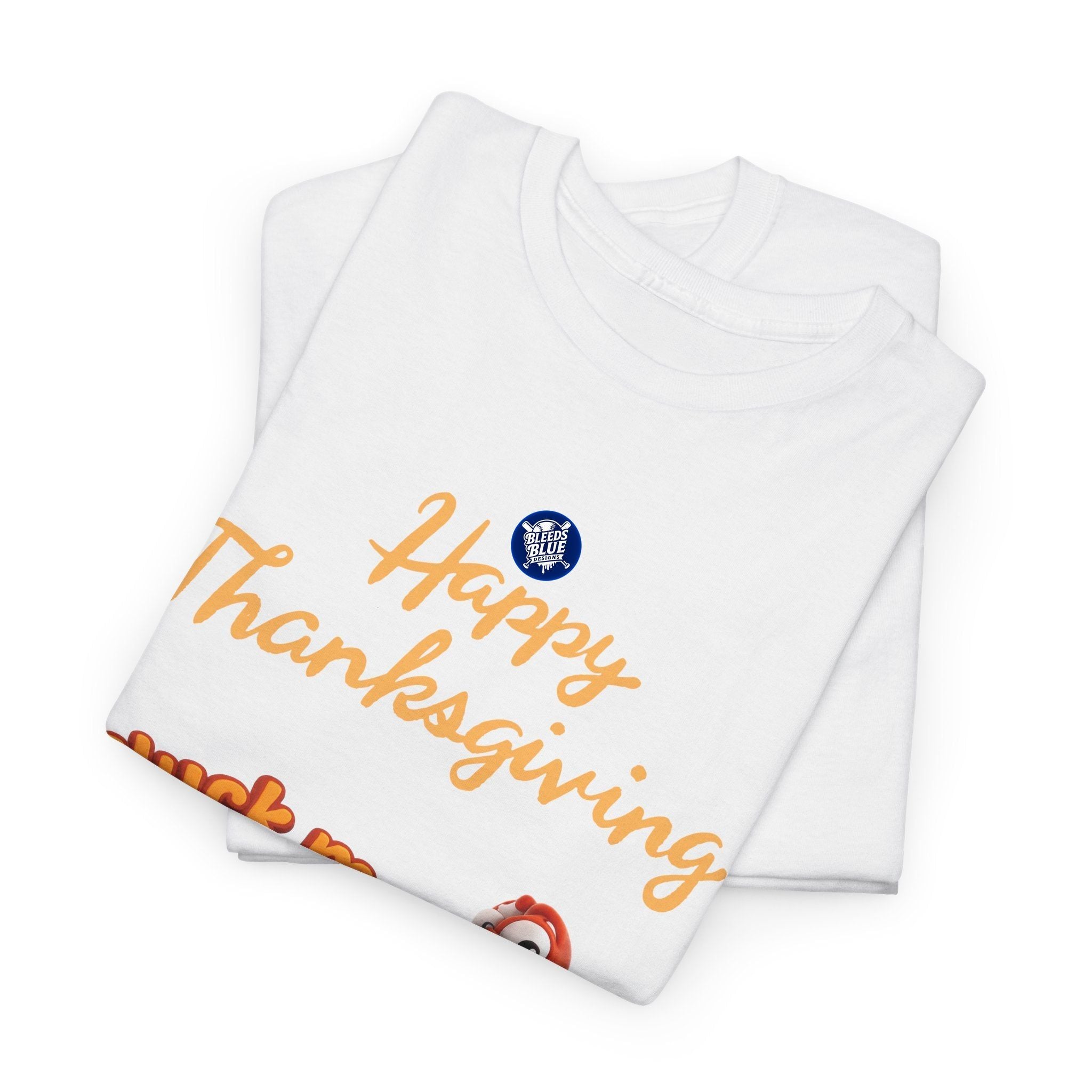 Cluck Me Im Stuffed Thanksgiving Holiday Tee Shirt - Unisex Heavy Cotton Casual Fit