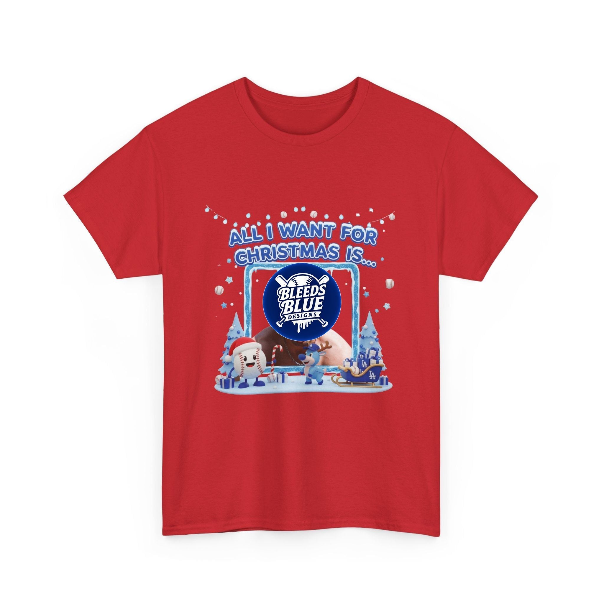 Holiday All I Want for Christmas Dodgers Kike Tee Shirt - Unisex Heavy Cotton Casual Fit