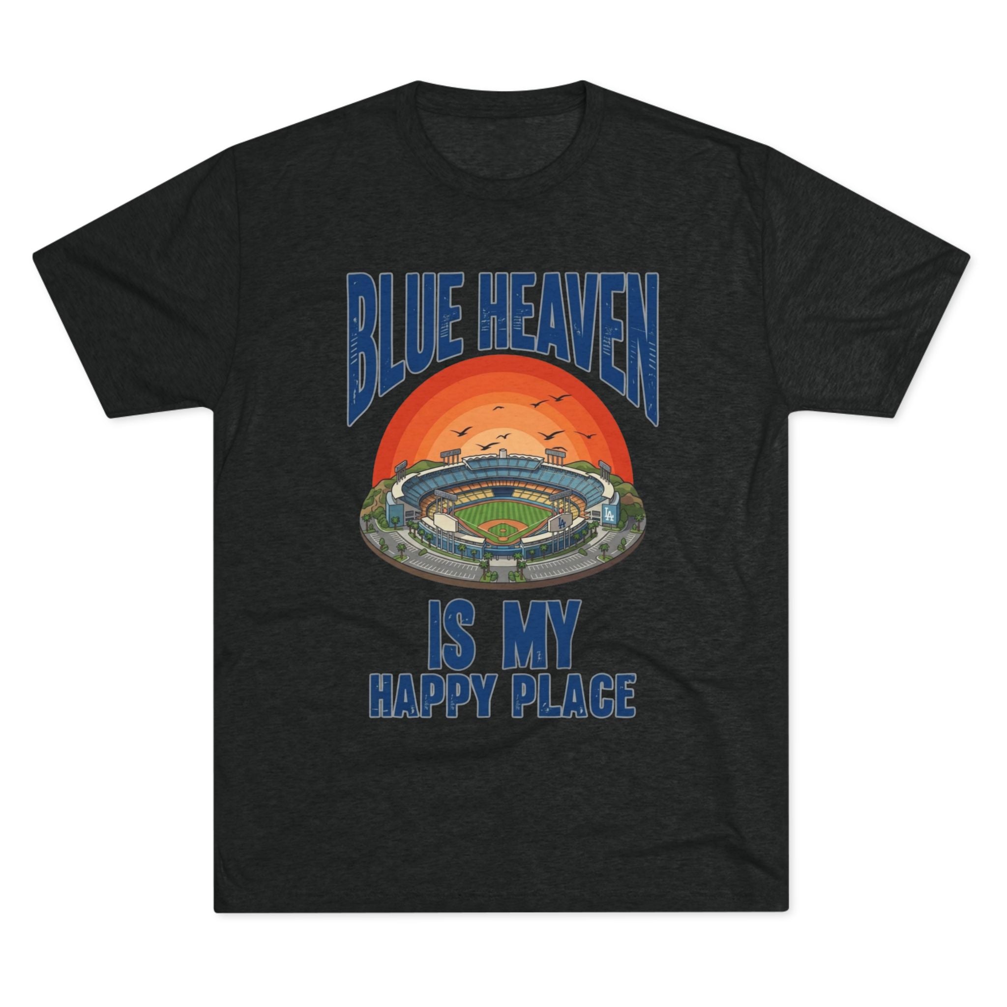 Blue Heaven Is My Happy Place Tee - Tri-Blend Crew T-Shirt
