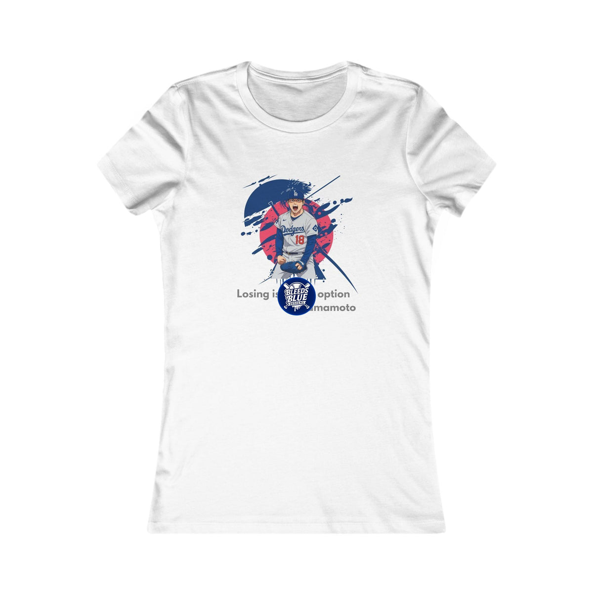 Yamamoto Losing Is Not An Option Tee Shirt - Women's Favorite Tee