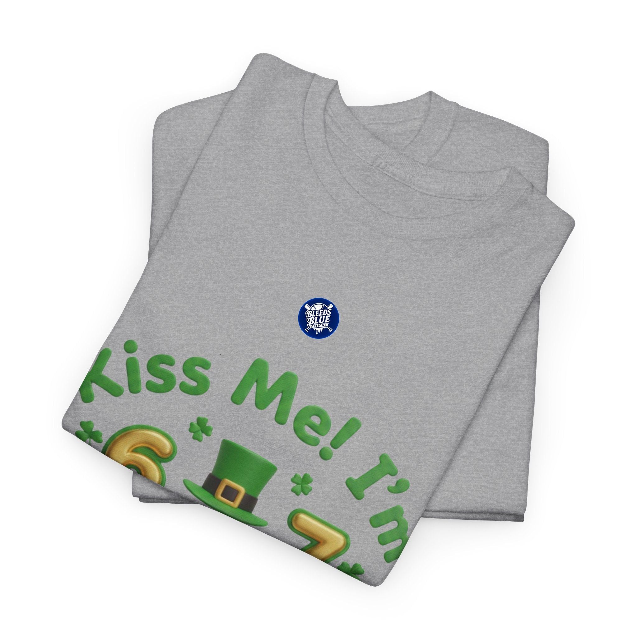 Kiss Me! I’m 6-7 St. Patrick’s Day T-Shirt