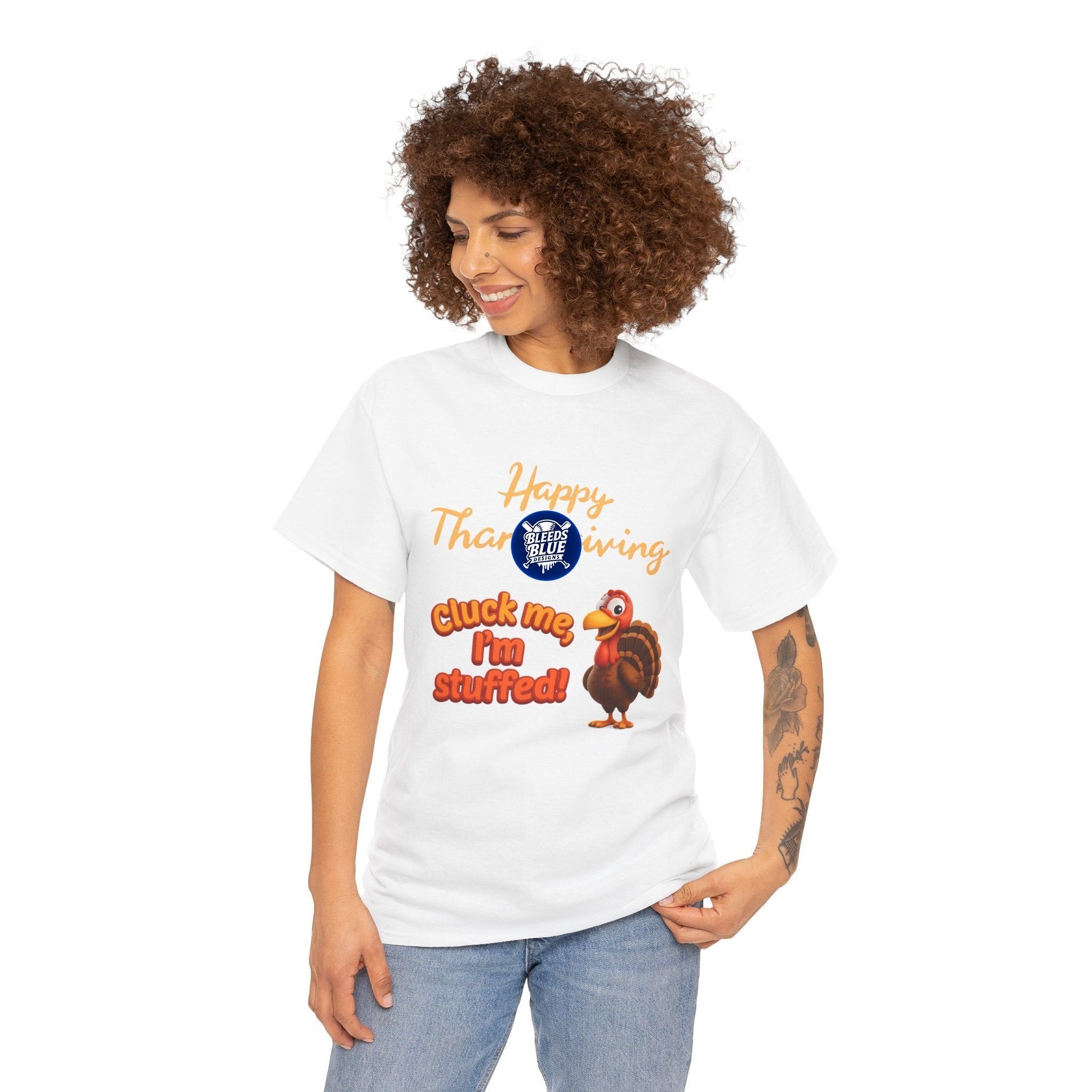 Cluck Me Im Stuffed Thanksgiving Holiday Tee Shirt - Unisex Heavy Cotton Casual Fit